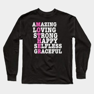 Mom Loving Strong Amazing Beloved Inspiring Brave Caring Selfless Gentle Kind Long Sleeve T-Shirt